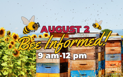 Bee Informed! Save the Bees August 2nd